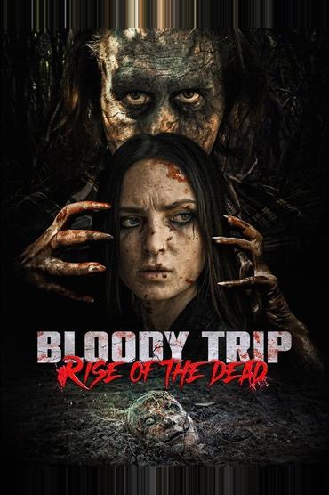 Bloody Trip: Rise of the Dead